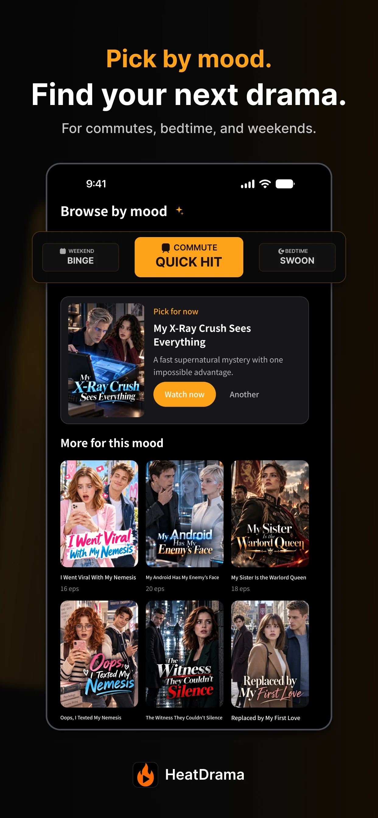 HeatDrama mood discovery screen. Pick by mood. Find your next drama. For commutes, bedtime and weekends.